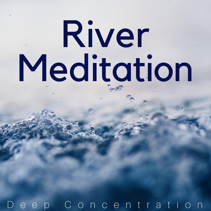 river meditation: deep concentration, yoga, water